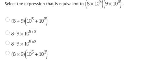 Select the expression that is equivalent to (8x10^5) (9x10^3)