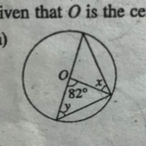 Given that o is the centre of the circle, find the values of x and y