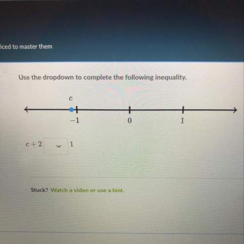 Use the drop down to complete the following inequality.