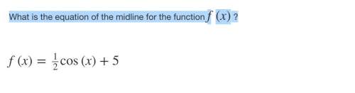 What is the equation of the midline for the function f(x) ?