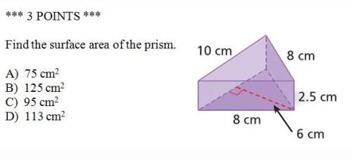 Find the surface area of the prism.  a 75 cm^2 b 125 cm^2 c 95 cm^2 d