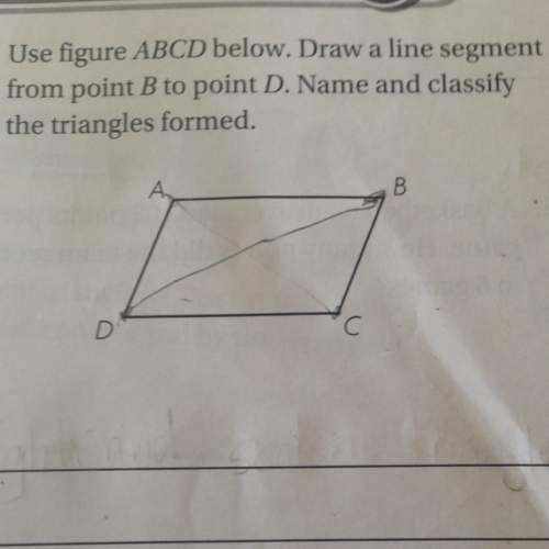 Use the figure abcd below draw a line segment from point b to point d name and classify the triangle