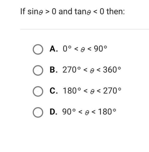 Sin θ &gt; 0 and tan θ &lt; 0 then: