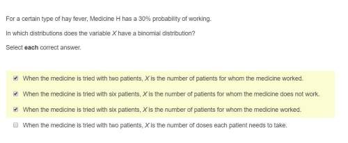 For a certain type of hay fever, medicine h has a 30% probability of working. in which d