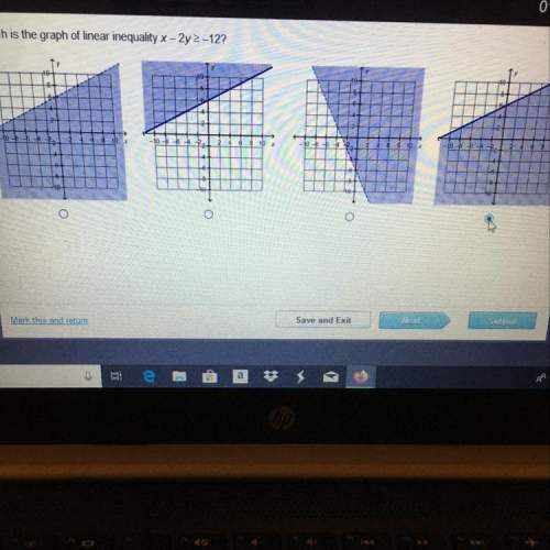 Which is the graph of linear inequality x - 2y &gt; -12 (the answer i