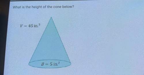 What is the height of the cone below?  v = 45 in^3 b = 5in^2