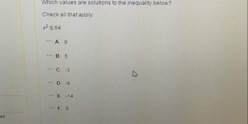 Which values are solutions to the inequality below? check all that apply.x-s64e. -14