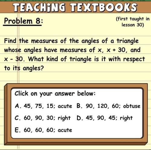 Find the measures of the angles of a triangle whose angles have measures of x, x + 30, and x - 30. w