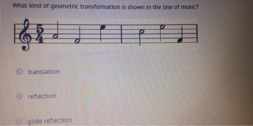 What kind of geometric transformation is shown in the line of music? my answer is glide reflection&lt;