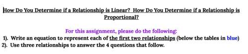 There are instructions and the problem asap! find out if it is linear or proportional or both and