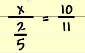 Ineed with this problem. you! : )  x|2/5 = 10/11 (whats the answer? )