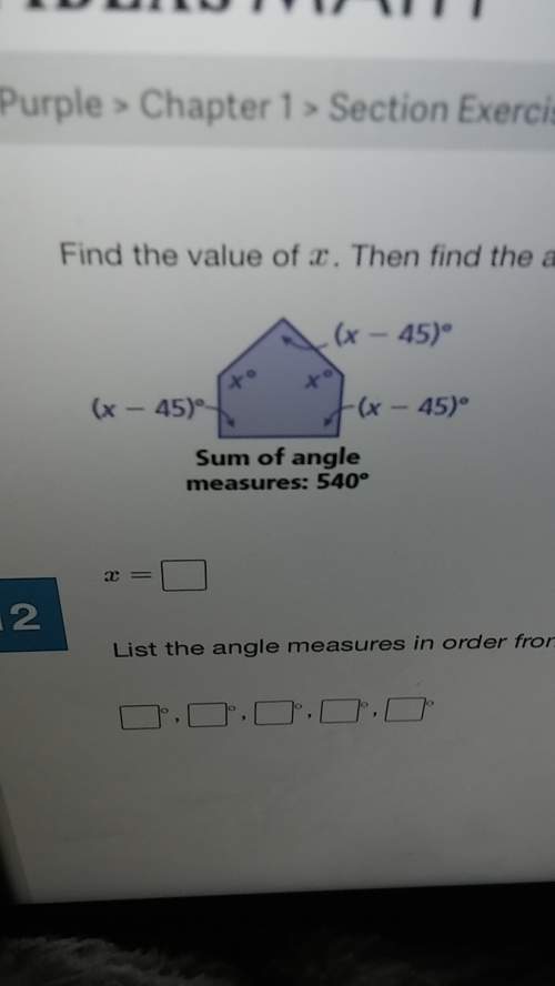 Find value of x then find the angle measures of the pentagon