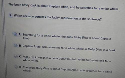 The book moby d*ck is about captain ahab, and he searches for a white whale. which revision corrects