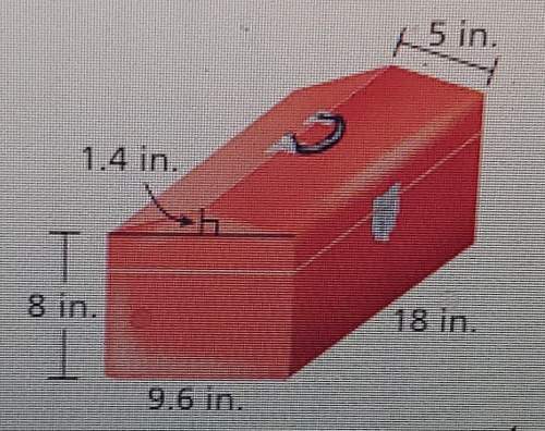 Find the surface area of the tool box. round your answer to the nearest tenth and explain your answe
