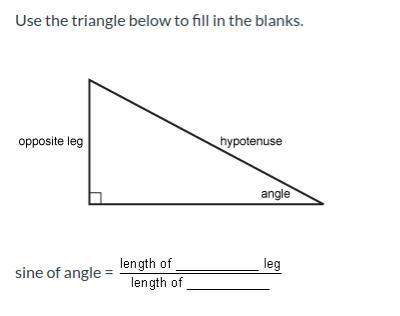 10 points! use the triangle below to fill in the blanks. cosine of angle =