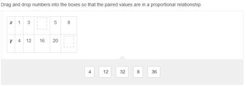 Drag and drop numbers into the boxes so that the paired values are in a proportional relationship.