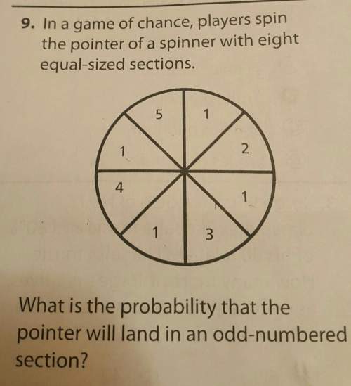 In a game of chance players spin the pointer of a spinner with eight equal sized sections what is th
