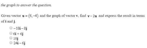 Given vector u = (6,-4) and the graph of vector v, find v - 2u and express the result of terms in i