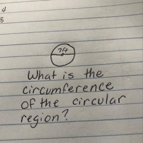 What is the circumference of the circular region of 7ft?