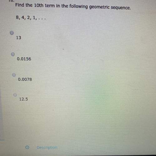 Find the 10th term in the following geometric sequence. 8,4,2,