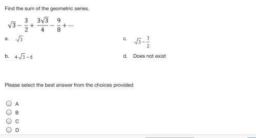 Find the sum of the geometric series. a  b  c  d