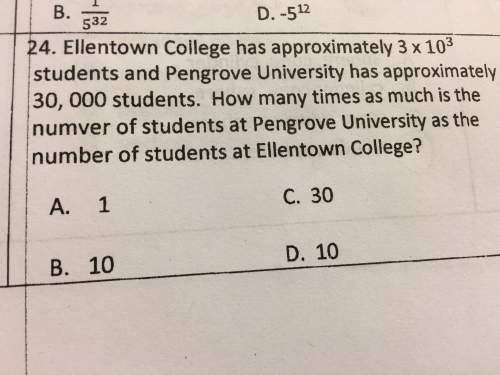 Ellentown college had approximately 3 x 10 to the 3rd power students and pengrove university has app