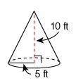 What is the volume of the cone pictured? (use 3.14 for π.) 785 ft 3 1