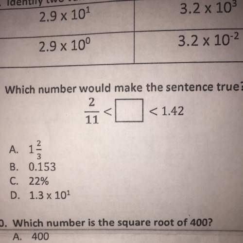 Which number would make the sentence true? what is the answer