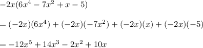 -2x(6x^4-7x^2+x-5)\\\\=(-2x)(6x^4)+(-2x)(-7x^2)+(-2x)(x)+(-2x)(-5)\\\\=-12x^5+14x^3-2x^2+10x