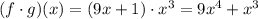 (f\cdot g)(x)=(9x+1)\cdot x^3=9x^4+x^3
