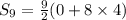 S_9 = \frac{9}{2}(0 + 8\times 4)