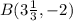 B(3\frac{1}{3},-2)