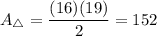 A_{\triangle}=\dfrac{(16)(19)}{2}=152