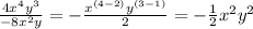 \frac{4x^4y^3}{-8x^2y}=-\frac{x^{(4-2)}y^{(3-1)}}{2}=-\frac{1}{2}x^{2}y^{2}