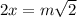 2x=m\sqrt2