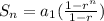 S_n=a_1(\frac{1-r^n}{1-r} )