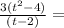 \frac {3 (t ^ 2-4)} {(t-2)} =