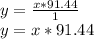 y = \frac {x * 91.44} {1}\\y = x * 91.44