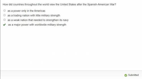 How did countries throughout the view the united states after the spainsh american war?  a.) as a po