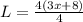 L=\frac{4(3x+8)}{4}