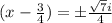 (x-\frac{3}{4})=\pm \frac{\sqrt{7}i}{4}}