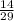 \frac{14}{29}