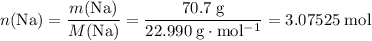 \displaystyle n(\mathrm{Na}) = \frac{m(\mathrm{Na})}{M(\mathrm{Na})} = \rm \frac{70.7\; g}{22.990\;g\cdot mol^{-1}}=3.07525\;mol
