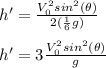 h' = \frac{V_0^2sin^2(\theta)}{2(\frac{1}{6}g)}\\\\h' = 3\frac{V_0^2sin^2(\theta)}{g}