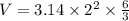 V = 3.14 \times 2^{2} \times \frac{6}{3}