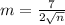 m = \frac{7}{2\sqrt{n}}