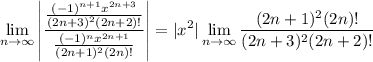 \displaystyle\lim_{n\to\infty}\left|\frac{\frac{(-1)^{n+1}x^{2n+3}}{(2n+3)^2(2n+2)!}}{\frac{(-1)^nx^{2n+1}}{(2n+1)^2(2n)!}}\right|=|x^2|\lim_{n\to\infty}\frac{(2n+1)^2(2n)!}{(2n+3)^2(2n+2)!}