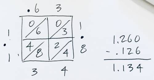 0.63 x 1.8 solve with the steps to get the answer