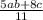 \frac{5ab+8c}{11}