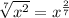 \sqrt[7]{x^{2}}=x^{\frac{2}{7}}